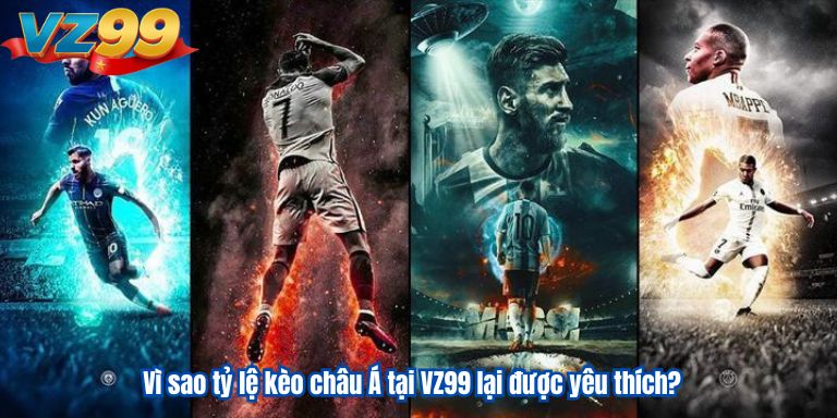 vi-sao-ty-le-keo-nha-cai-tai-vz99-lai-duoc-yeu-thich