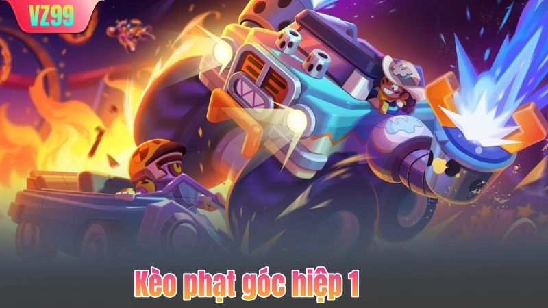 Kèo phạt góc hiệp 1